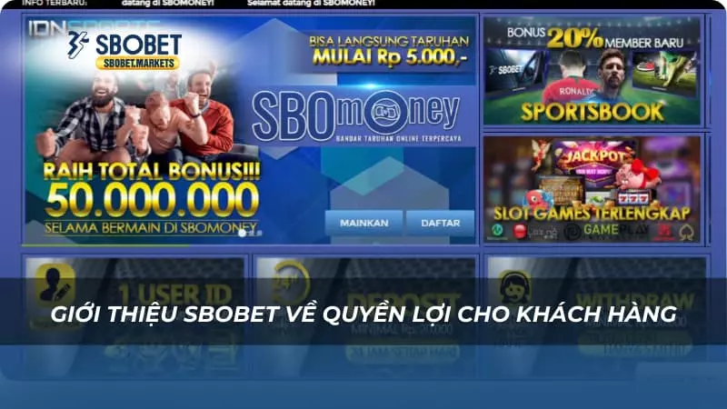 Giới thiệu Sbobet về quyền lợi cho khách hàng