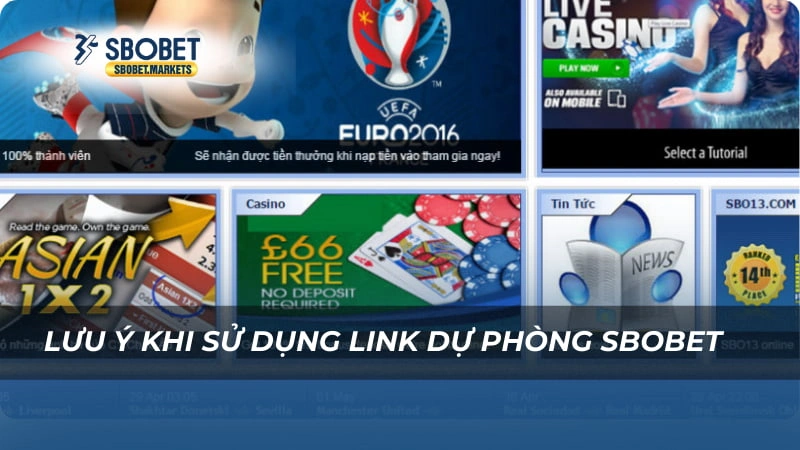 Lưu ý khi sử dụng link dự phòng Sbobet
