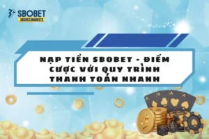 Nạp tiền Sbobet