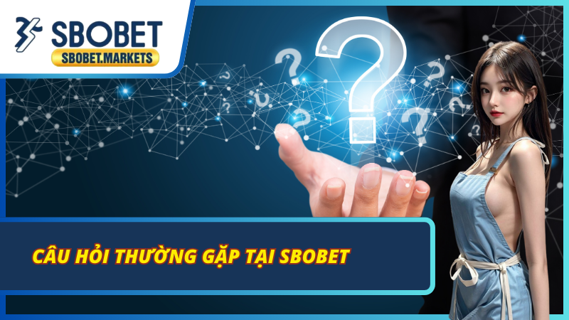 Một số thắc mắc chung khi tìm hiểu về nhà cái online