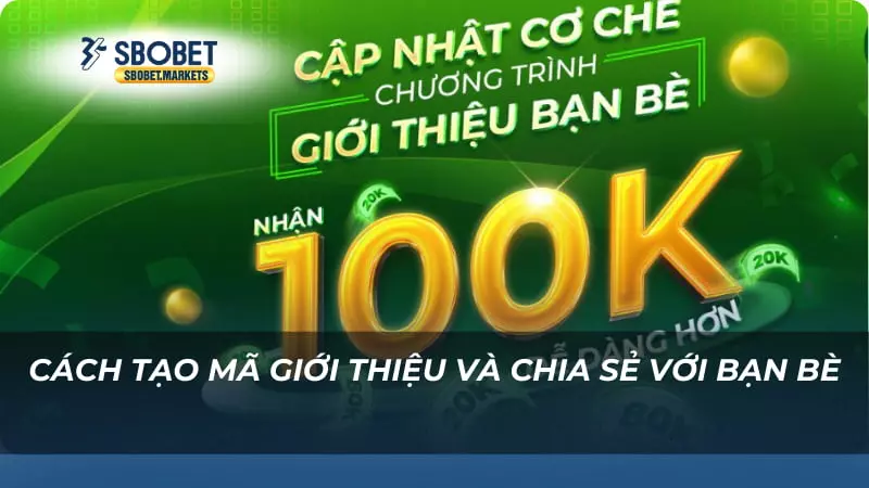 Cách tạo mã giới thiệu và chia sẻ với bạn bè